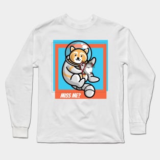 Miss Me? Long Sleeve T-Shirt